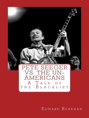 cover image of Pete Seeger vs. the Un-Americans